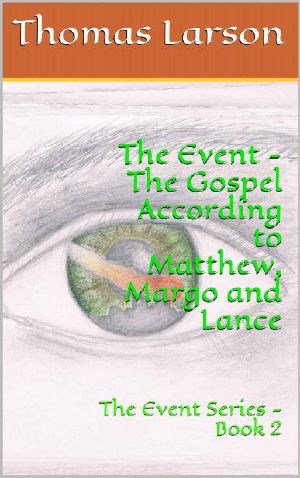 [The Event 02] • The Gospel According to Matthew, Margo & Lance